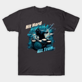 Hit Hard, Hit Fast, Hit True T-Shirt